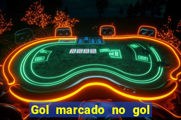 Gol marcado no gol marcado betano